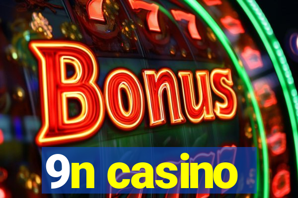 9n casino